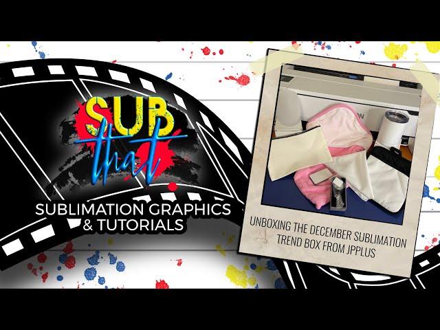 Unboxing the December Sublimation Trend Box from Johnson's Plastic Plus!