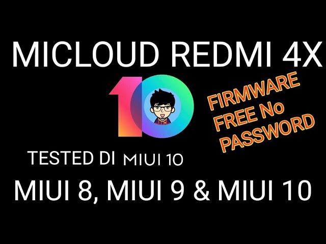 unlock mi cloud redmi 4x miui 10 santoni firmware free