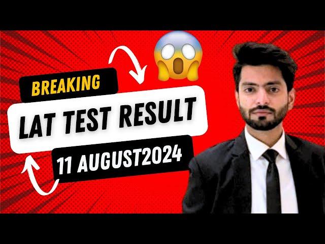 LAT TEST result 11 august 2024 announced | Law admission test 2024 |LAT ResultRevealed in 24 Hours!"