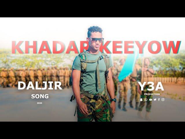 KHADAR KEEYOW | DALJIR | OFFICIAL MUSIC VIDEO