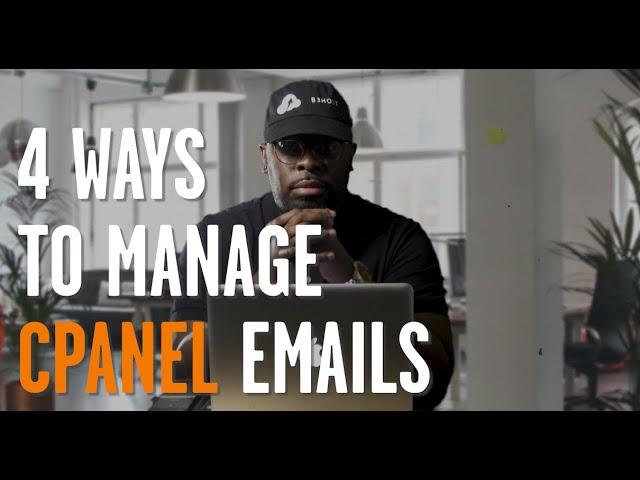 How to Manage Your cPanel Emails