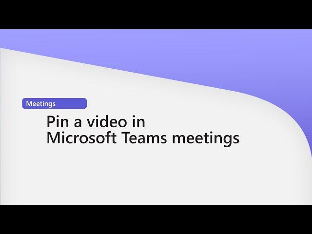 How to pin a video in a Microsoft Teams meeting