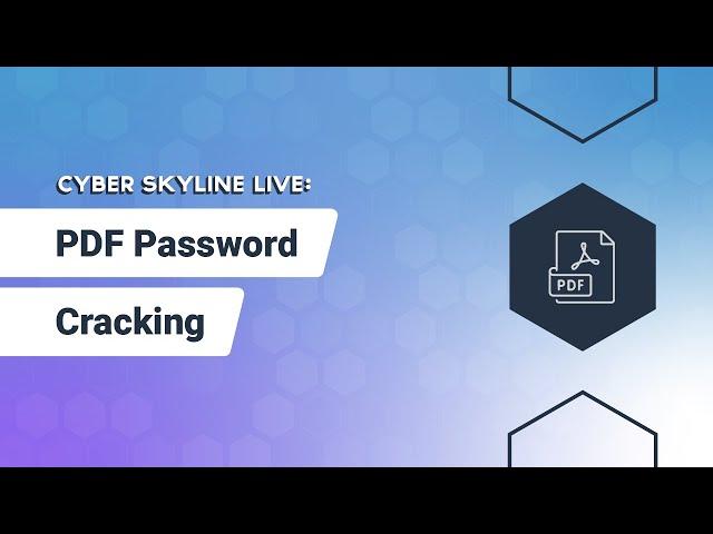 Cyber Skyline Live: PDF Password Cracking