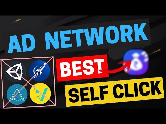 SELF CLICK BEST AD NETWORK