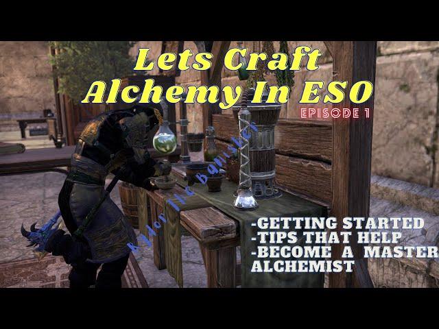 Lets Craft Alchemy In ESO Episode 1