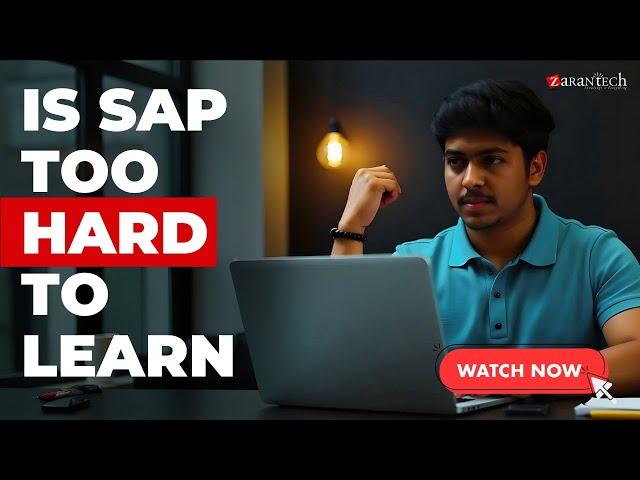 Is SAP Too Hard to Learn | ZaranTech