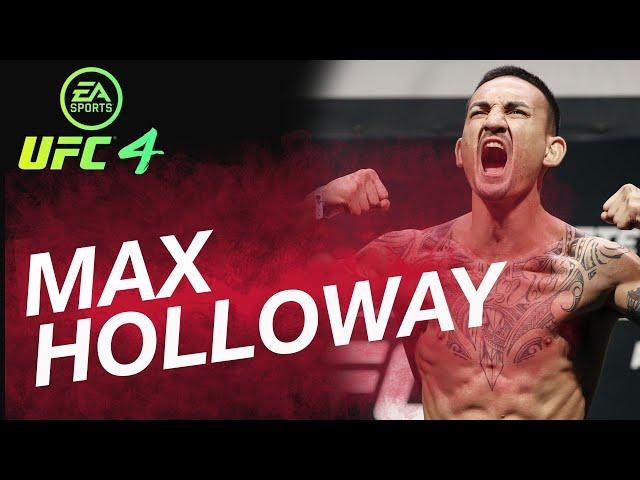 UFC 4 FIGHTER BREAKDOWN: MAX HOLLOWAY