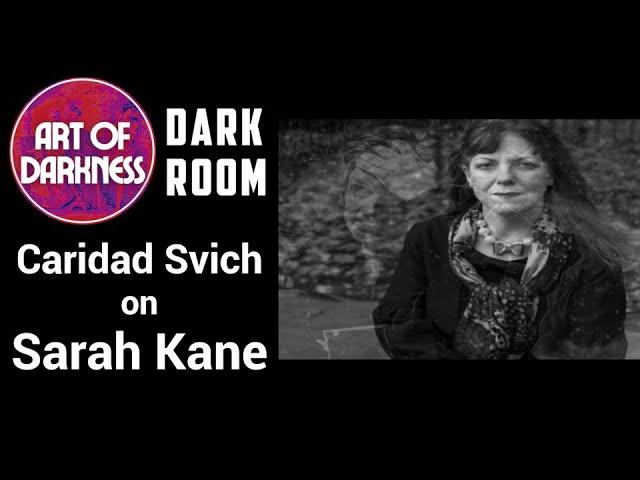 DARK ROOM: Caridad Svich on Sarah Kane