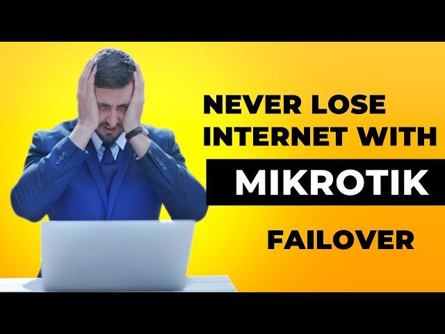 Never Lose Internet with #Mikrotik Failover