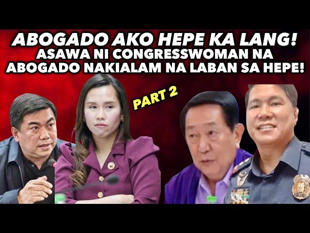 PART 2 HEPE NA NANG HARASS SA CONGRESSWOMAN ABOGADONG ASAWA NAKIALAM NA NAKORNER NG MGA KONGRESISTA!