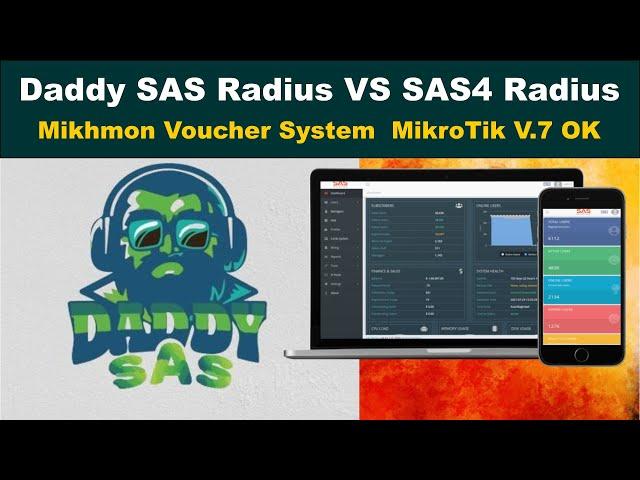 Daddy SAS Radius VS SAS4 Radius | Mikhmon Voucher System  MikroTik V.7 OK