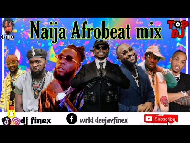 LATEST AFROBEAT MIX 2023 | NAIJA BEST OF AFROBEAT 2023 BY DJ FINEX