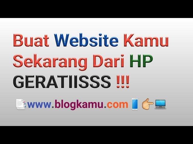 Cara Membuat Website Sendiri Dari HP Android, Geratiis dan Mudah !!!