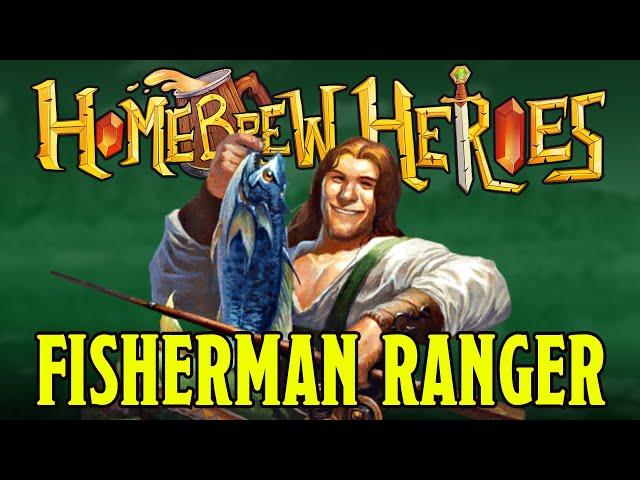 Homebrew Heroes- D&D 5e Fisherman’s Conclave Ranger Subclass (Fight with Fishing Techniques!)