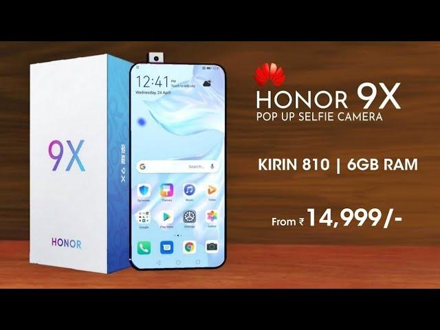 Honor 9X - Kirin 810, Popup Selfie Camera, FullView Display | Honor 9X pro launch date India