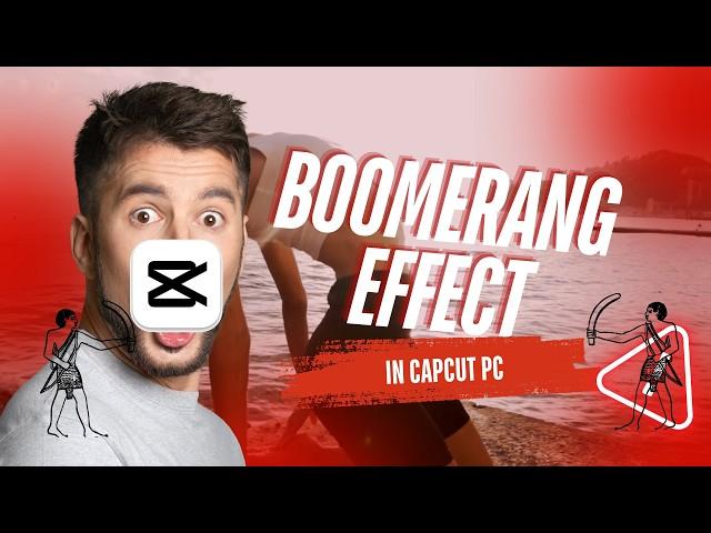 Simple Guide: Crafting a Boomerang Effect in CapCut PC | Tutorial