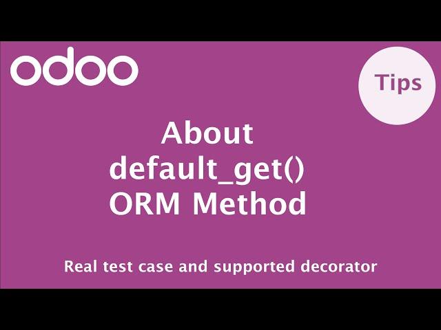 How to use default_get orm method in Odoo | Odoo ORM Methods