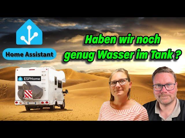  Enthülle das Geheimnis: Home Assistant + ESPHome für präzise Wassertankmessung im Camper! "