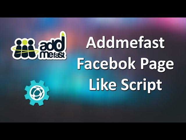 Addmefast Facebook Post Like Script | iMacros Scrip | Addmefast Bot