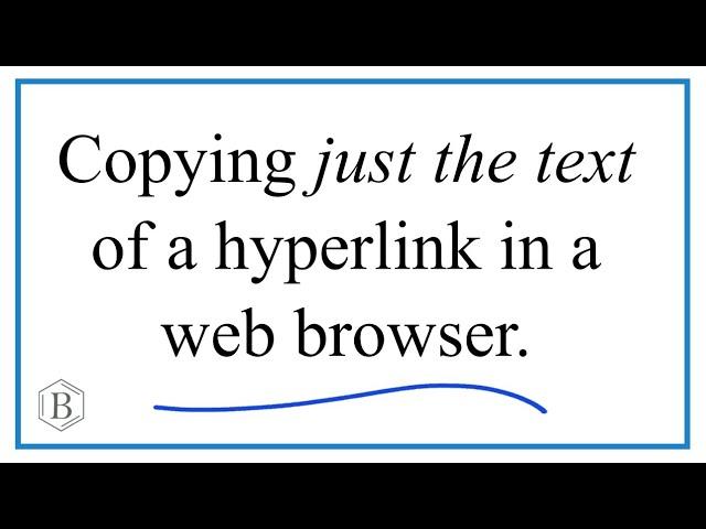 How to Copy ONLY the Text in a Hyperlink (not the URL)