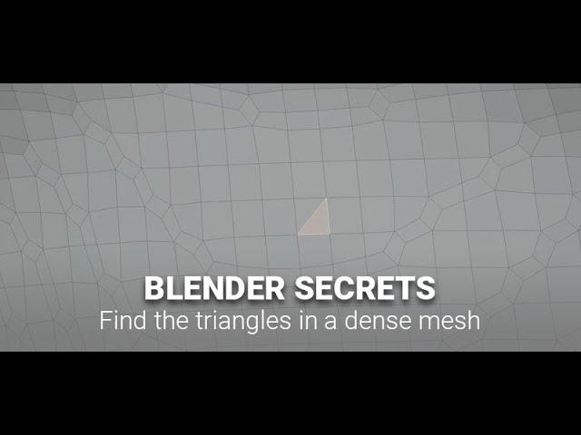 Daily Blender Secrets - Find the triangles in a dense mesh