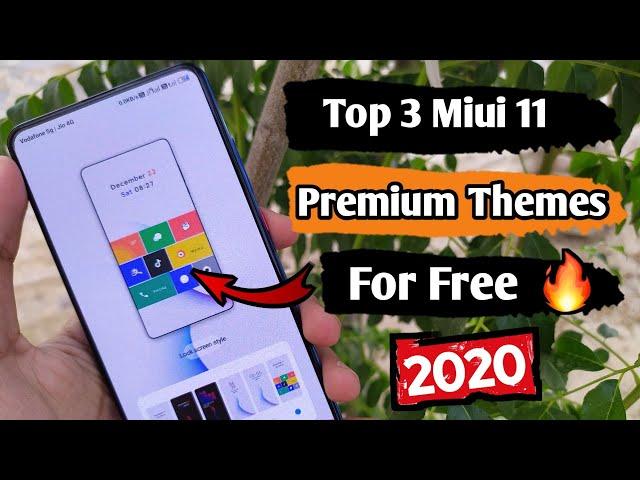 Top 3 Miui 11 Premium Themes 2020 | Top 3 Gorgeous Miui 11 Themes