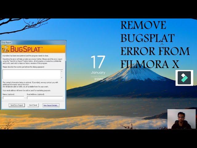 How to remove bugsplat and other error in FILMORA X: Deepanshu Bhardwaj