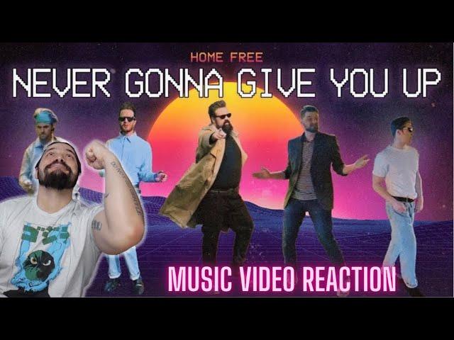 Home Free - Never Gonna Give You Up - First Time Reaction   4K