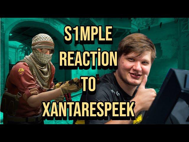 s1mple reaction to XANTARESPEEK