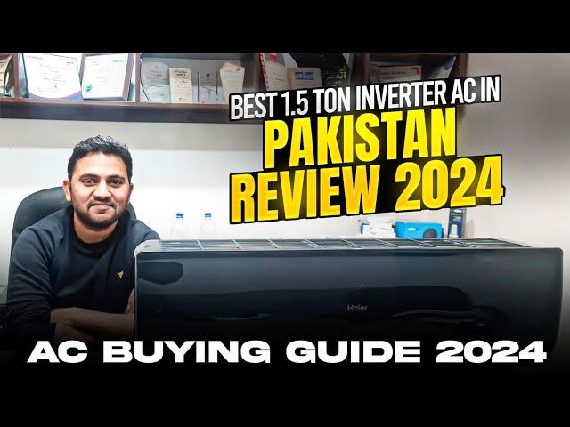 Best Inverter AC in Pakistan Review For May 2024 Updated List | Best 1.5 Ton AC | Buying Guide 2024