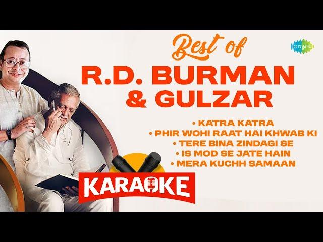 Best of R.D. Burman & Gulzar Karaoke | Katra Katra | Tere Bina Zindagi Se | Mera Kuchh Samaan