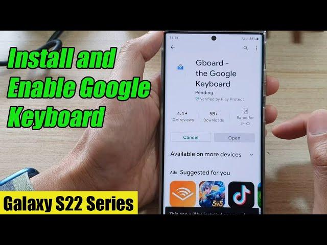 Galaxy S22/S22+/Ultra: How to Install and Enable Google Keyboard Gboard