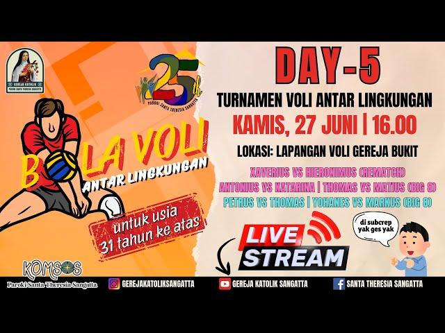 TURNAMEN BOLA VOLI HUT 25 PAROKI ANTAR LINGKUNGAN/STASI | DAY - 5