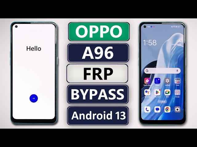 OPPO A96 FRP Bypass Android 13 Update | OPPO A96 (CPH2333) Gmail/Google Account Bypass Without PC |