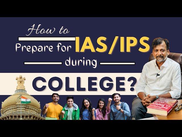 How﻿ to Prepare for IAS/IPS... during College? | Israel Jebasingh | English