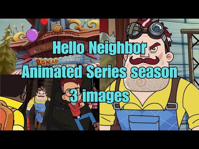 Hello Neighbor Animated Series Season 3 Leaks