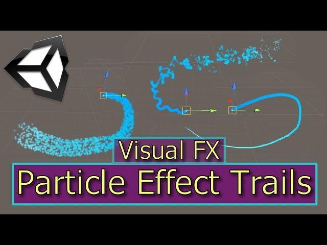 Particle System Trails | Unity Particle Effects | Visual FX