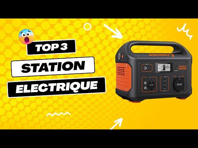 TOP 3 DES MEILLEURS STATIONS ELECTRIQUE PORTABLE 2023 (Comparatif & Test)