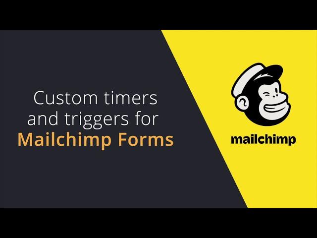 Mailchimp form timers and triggers for newsletter sign up forms | Customise Mailchimp forms with JS