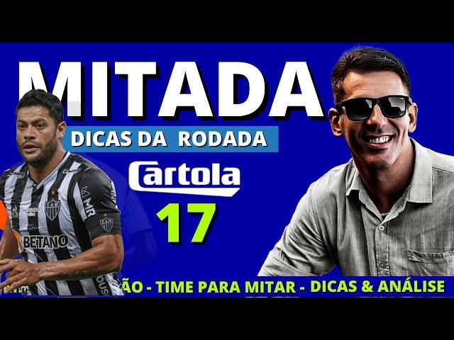 CARTOLA FC | RODADA 17 | DICAS PARA MITAR !