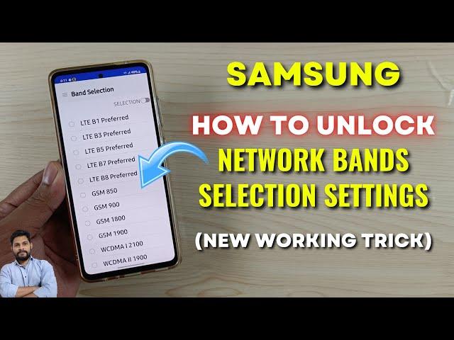 Samsung Galaxy Devices : How To Unlock Network Bands Selection Settings (New Method 2023)