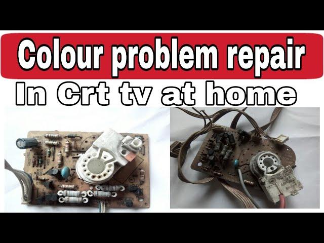 CRT Tv Colour problem repair