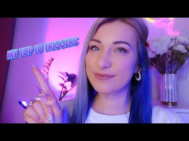 ASMR MY TOP 10 TRIGGERS