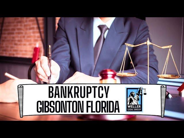 Gibsonton Florida Bankruptcy Attorney (Weller Legal Group)