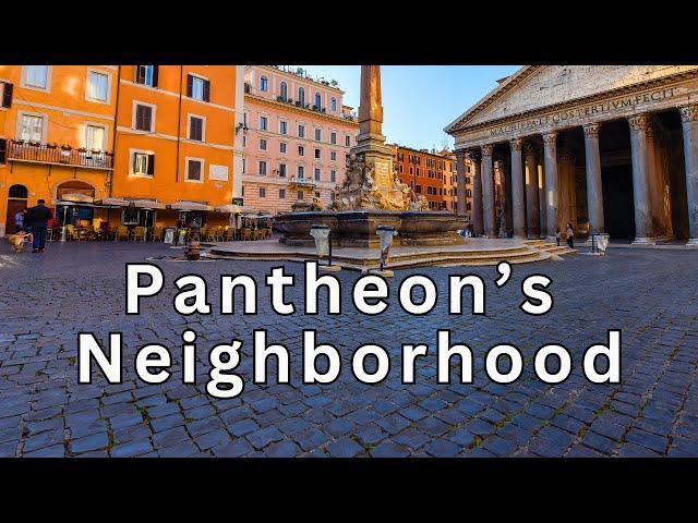 Walk Around the Pantheon Neighborhood