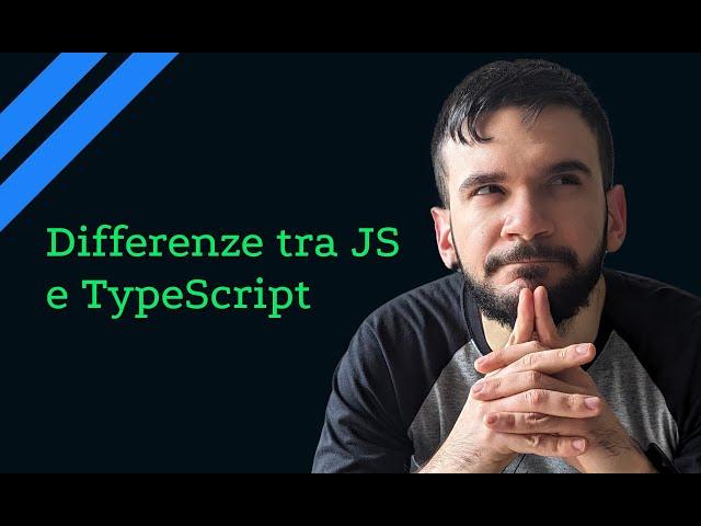 Quali sono le differenze tra JavaScript e TypeScript | Lezione 01 | Corso TypeScript in Italiano