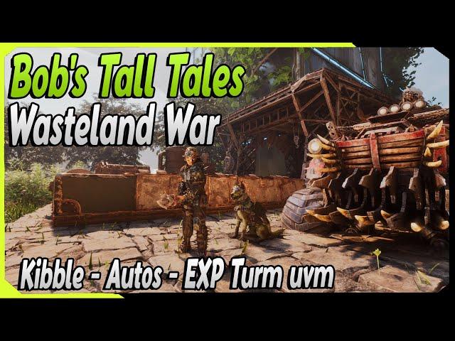 Das ist alles Neu in Wasteland War ! Kibble aus Dinos - EXP Turm - Mit Autos Betäuben | ARK ASA