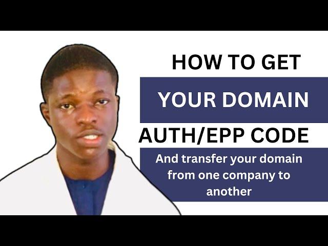 How to get your domain auth code | transfer your domain from one company to another