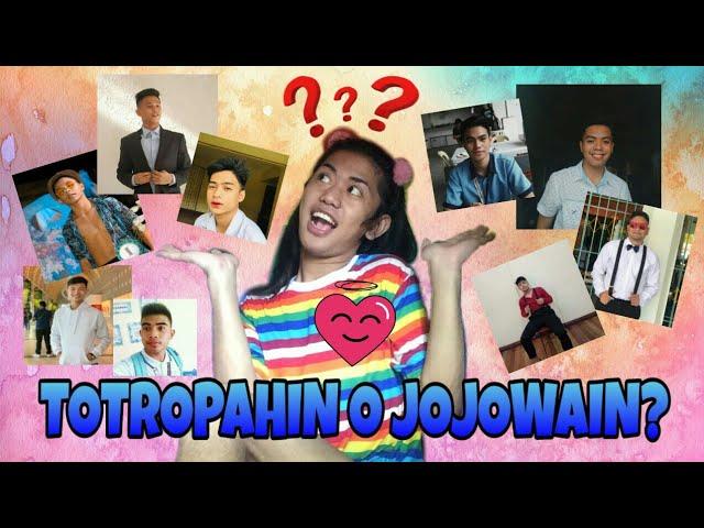 TOTROPAHIN O JOJOWAIN CHALLENGE (Lihim na Pagtingin ni Bakla)