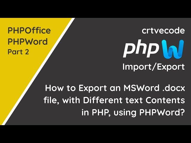 How to export a MSWord .docx file, with different text contents in PHP, using PHPWord?